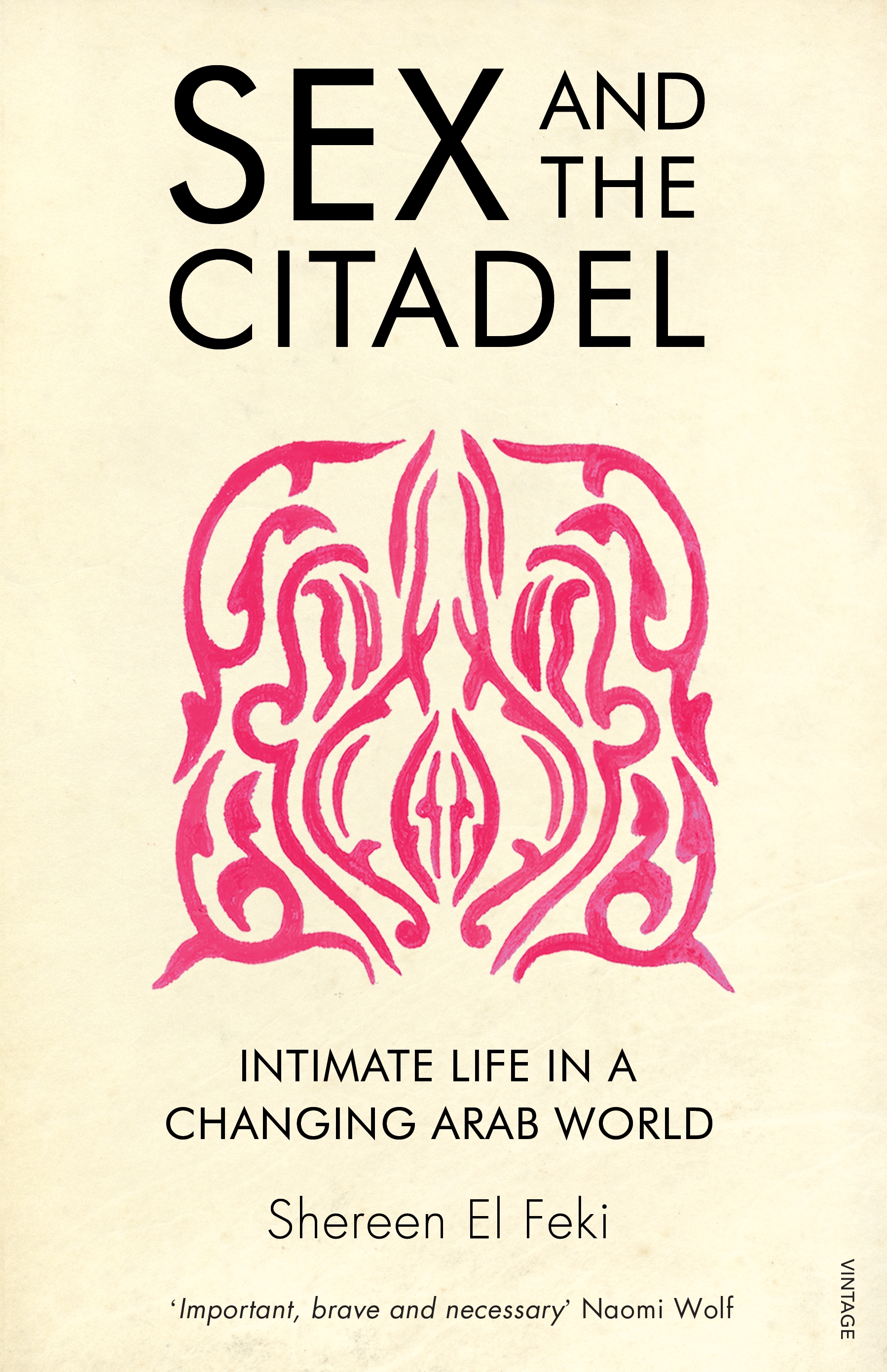 Sex And The Citadel By Shereen El Feki Penguin Books Australia
