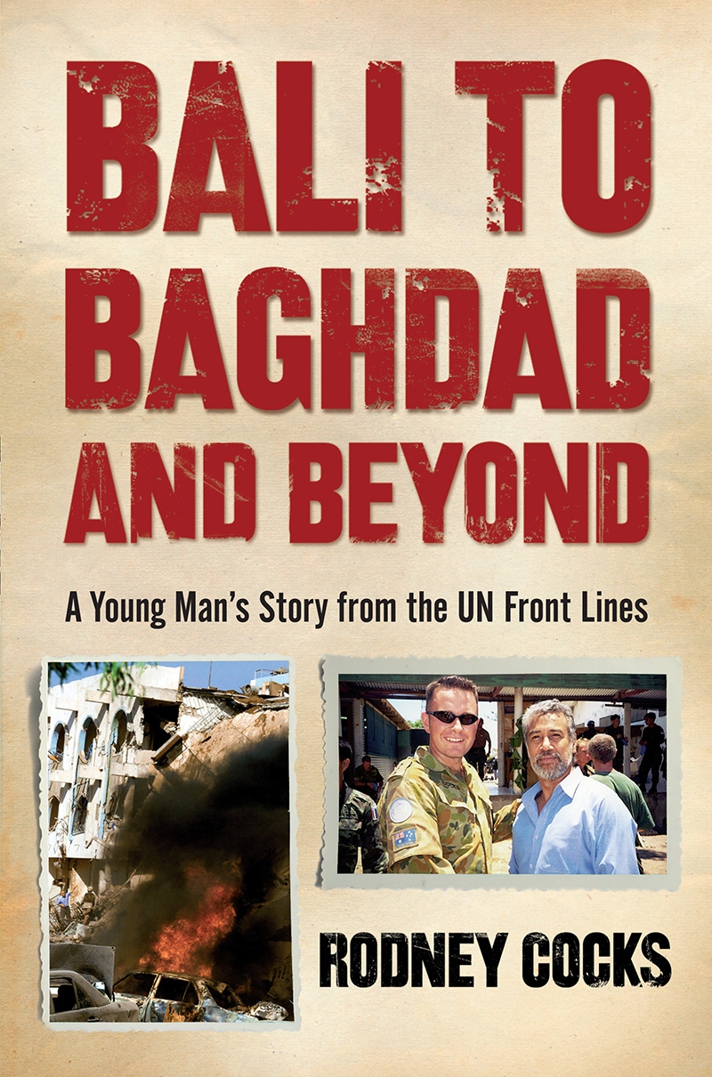 Bali To Baghdad And Beyond By Rodney Cocks - Penguin Books New Zealand