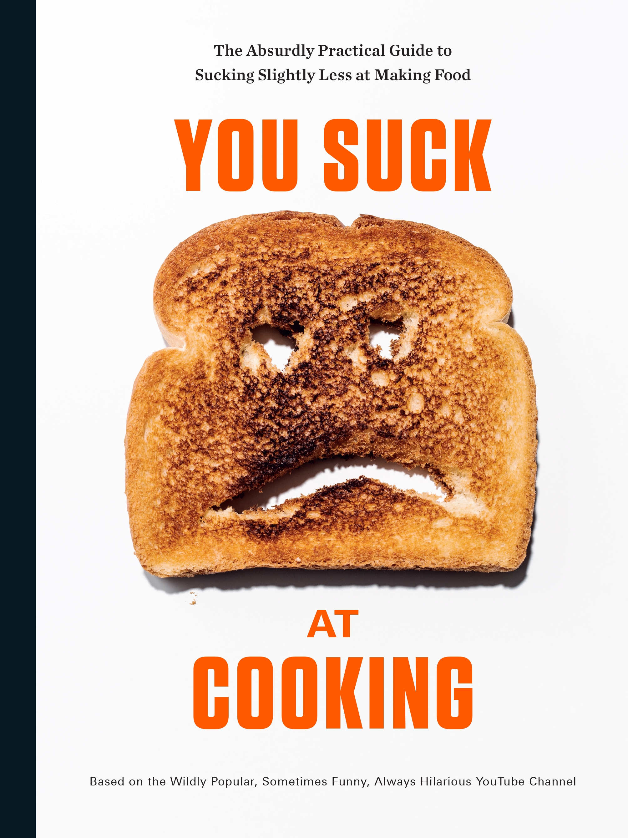 You Suck At Cooking By You Suck At Cooking Penguin Books New Zealand