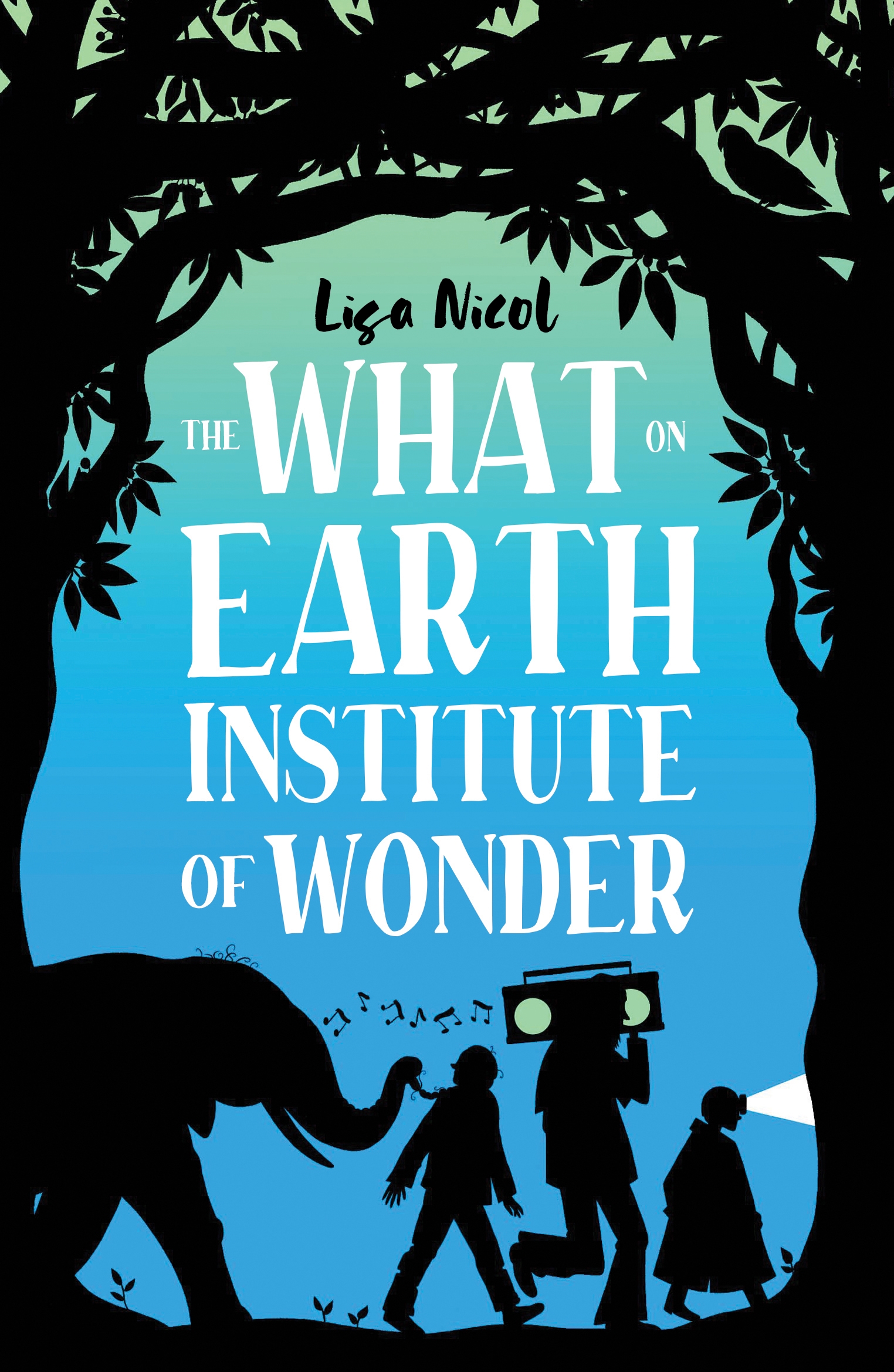 The What on Earth Institute of Wonder by Lisa Nicol - Penguin Books  Australia