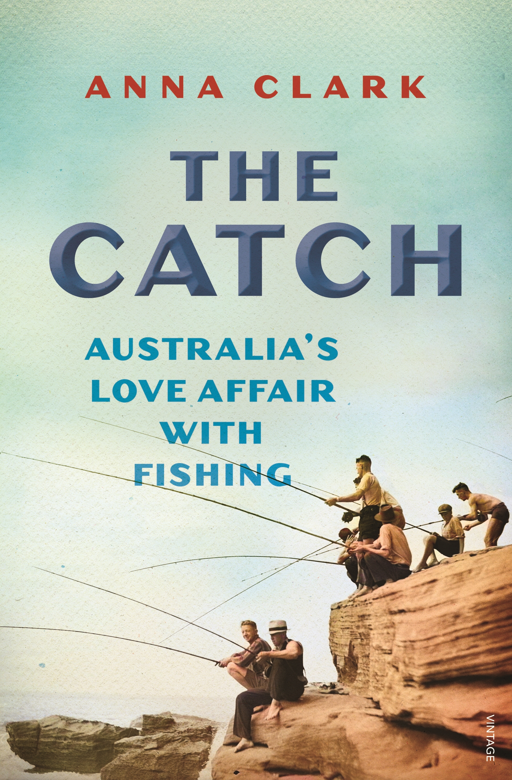 The Catch by Anna Clark - Penguin Books Australia