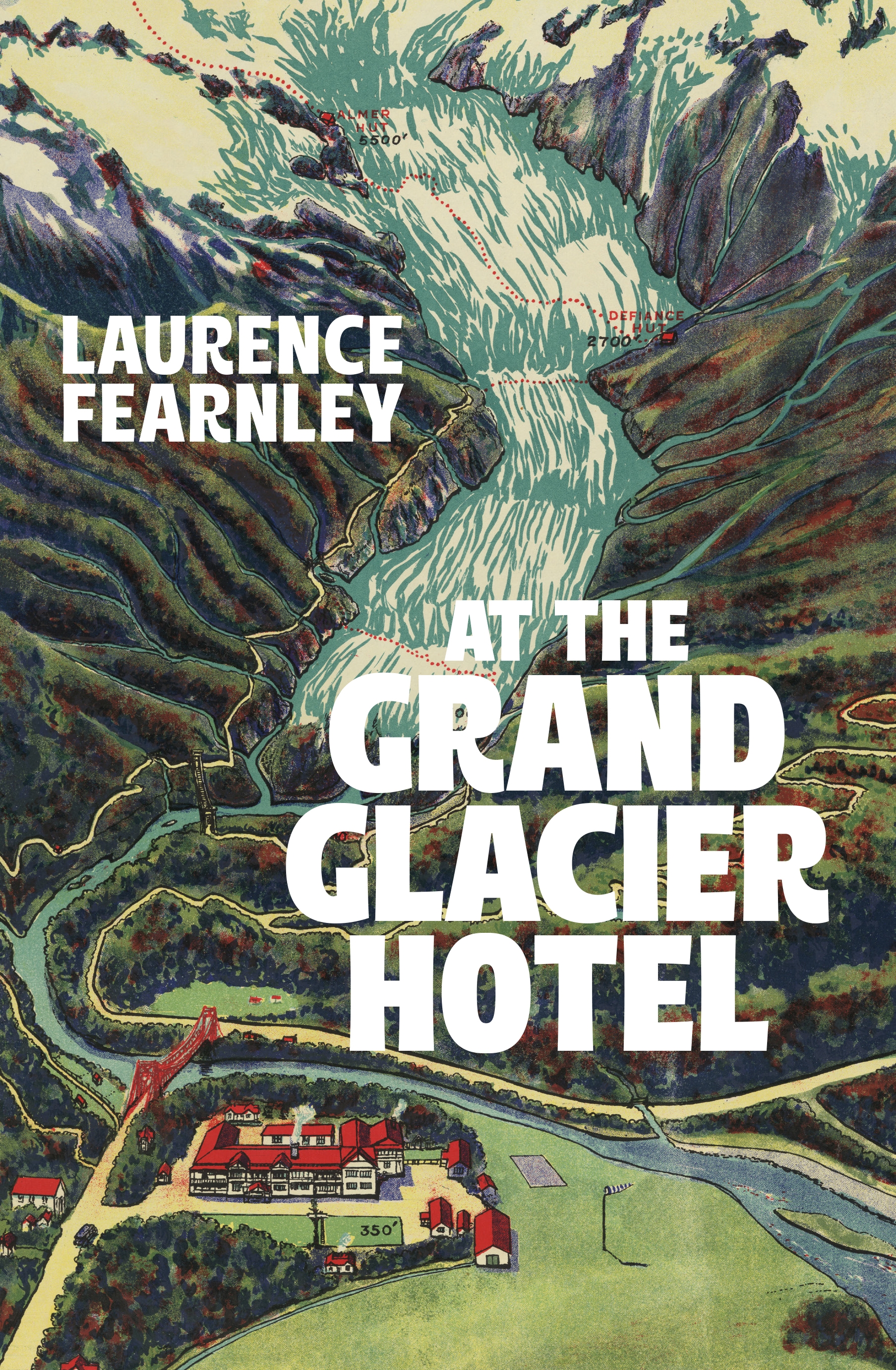 At The Grand Glacier Hotel by Laurence Fearnley - Penguin Books New Zealand