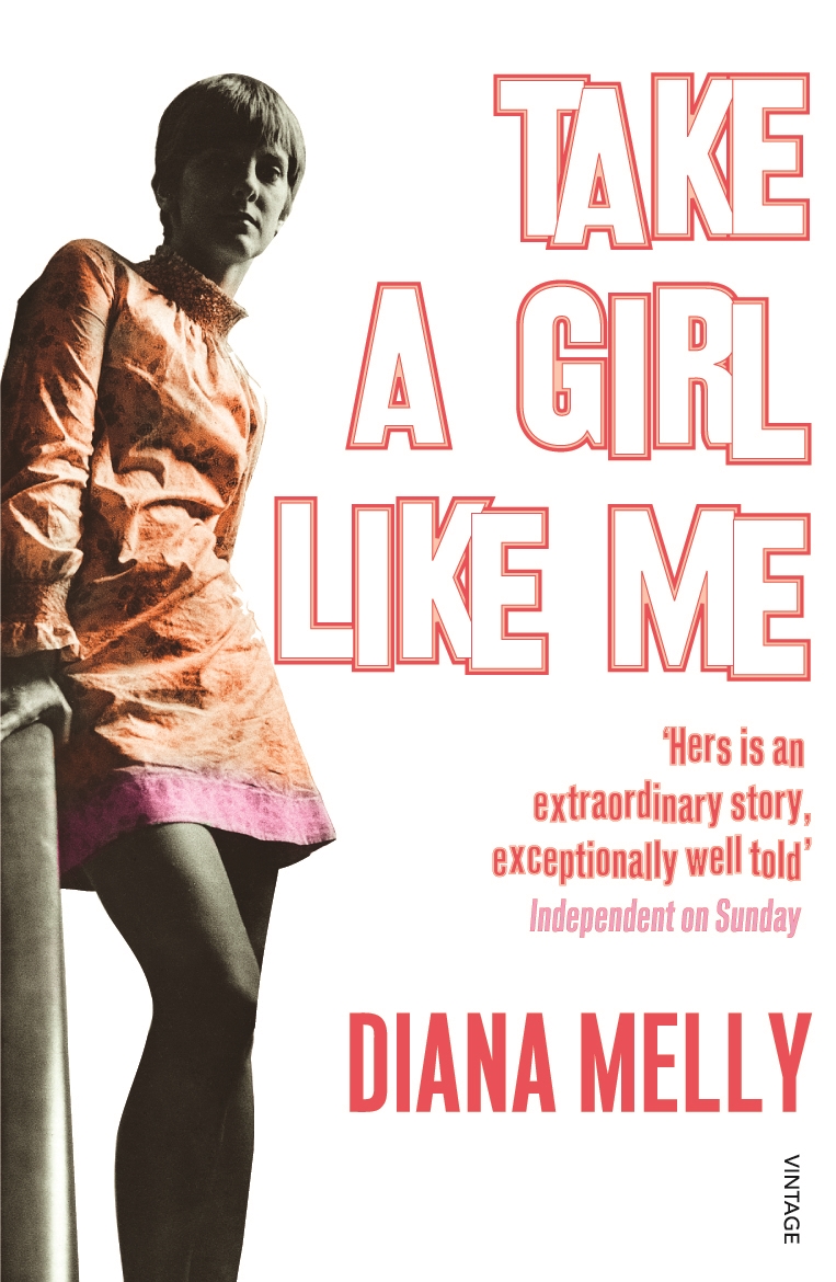 Take A Girl Like Me by Diana Melly - Penguin Books Australia