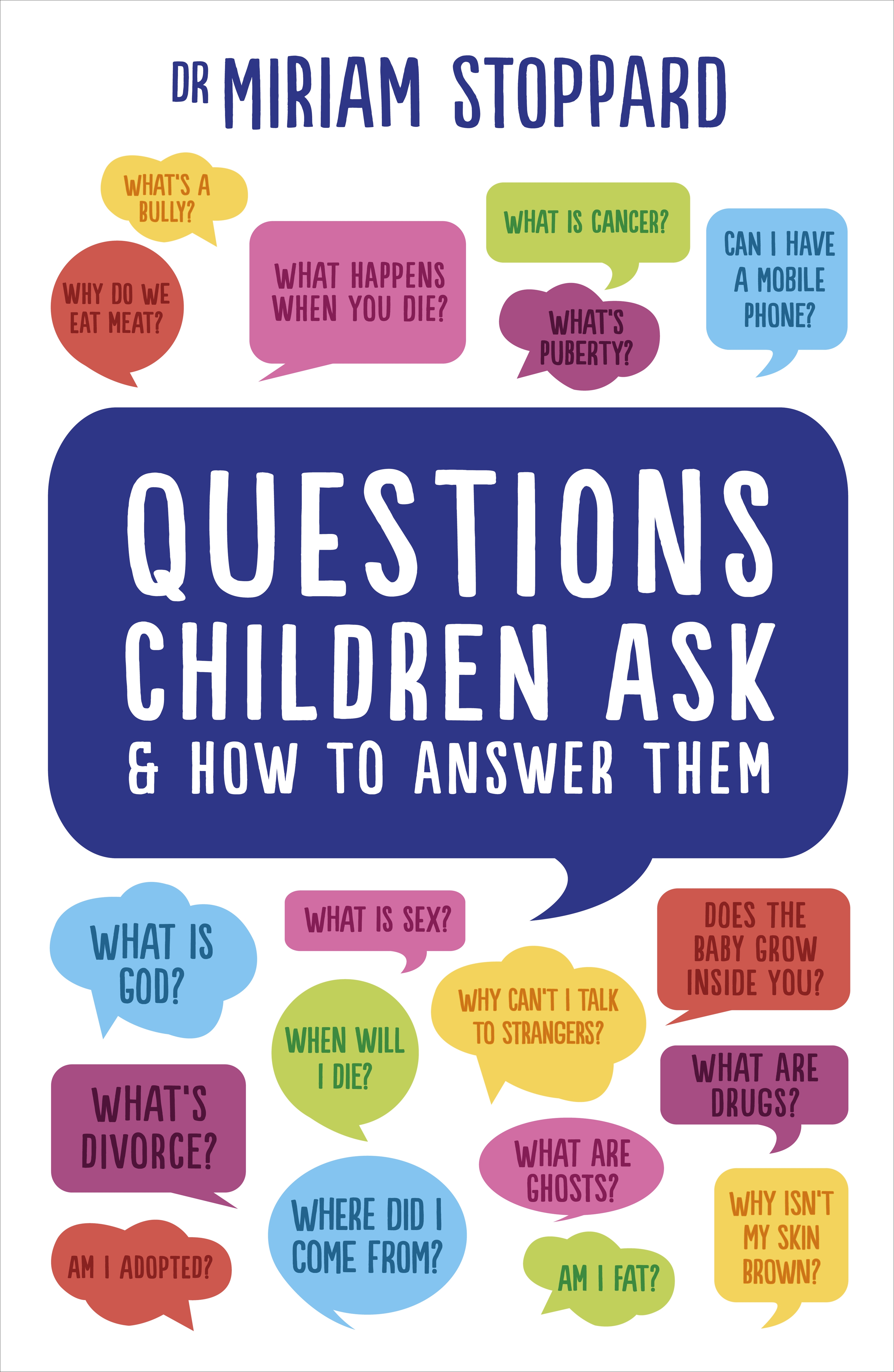 Questions Children Ask and How to Answer Them by Miriam