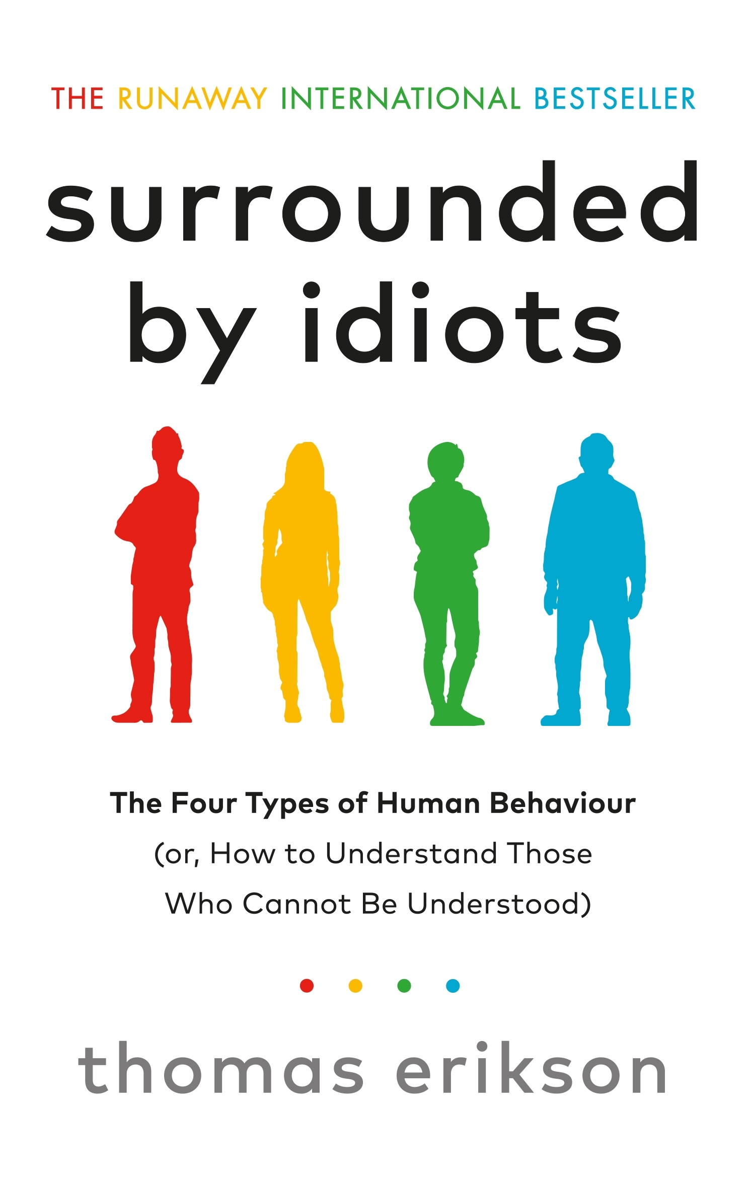 Surrounded by Idiots by Thomas Erikson - Penguin Books New Zealand