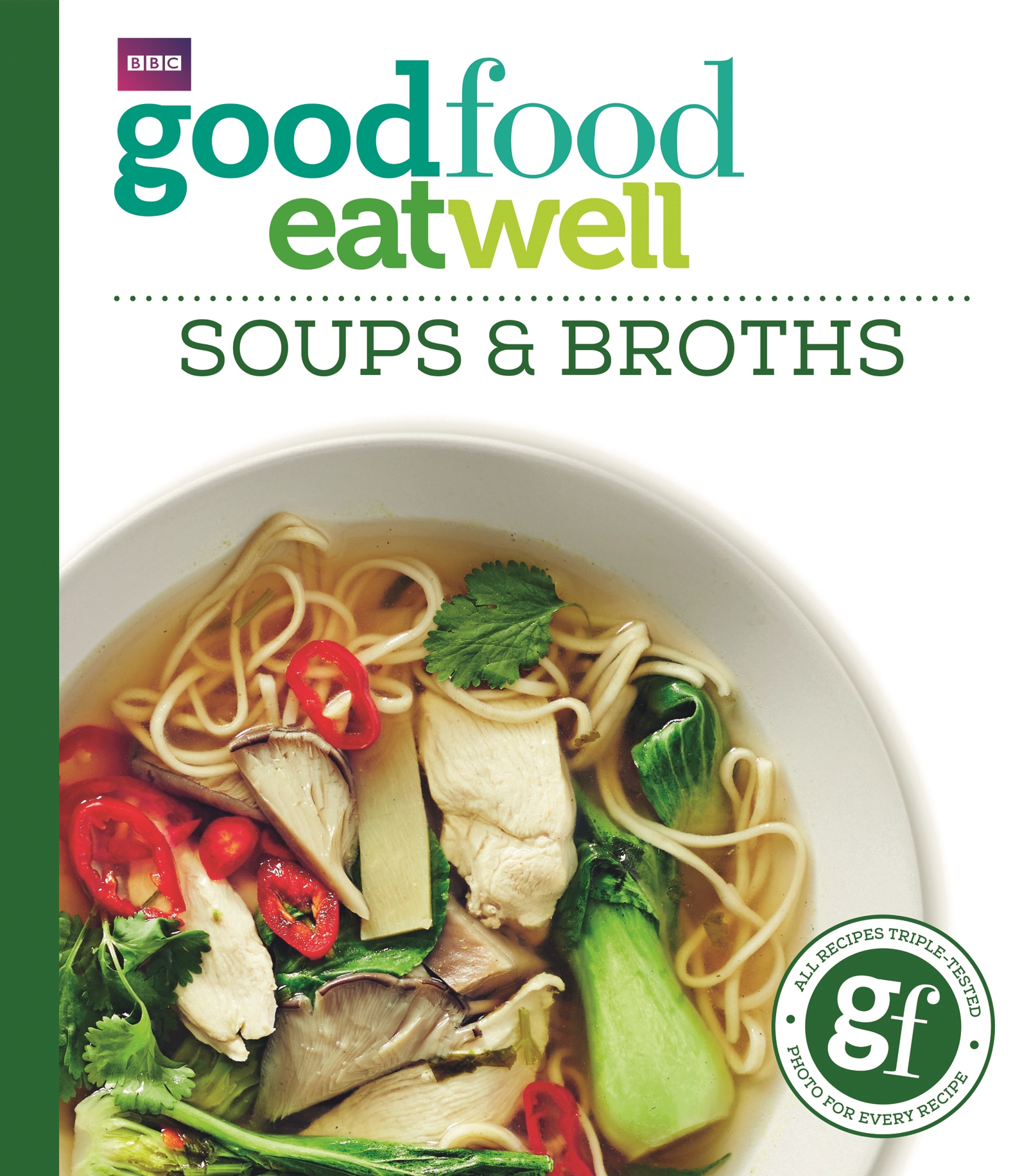 Good Food Eat Well Soups and Broths Penguin Books New Zealand