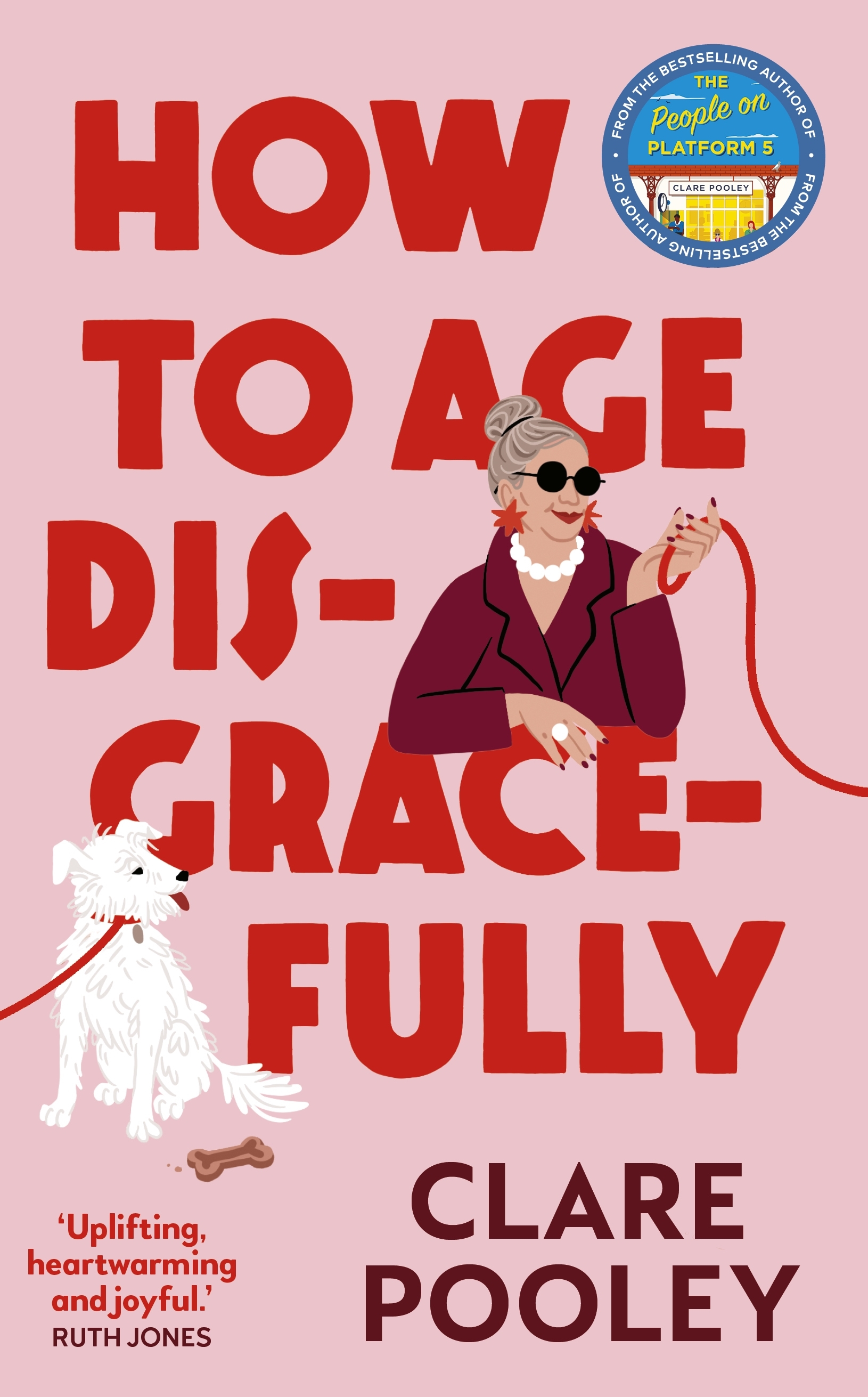 how-to-age-disgracefully-by-clare-pooley-penguin-books-australia