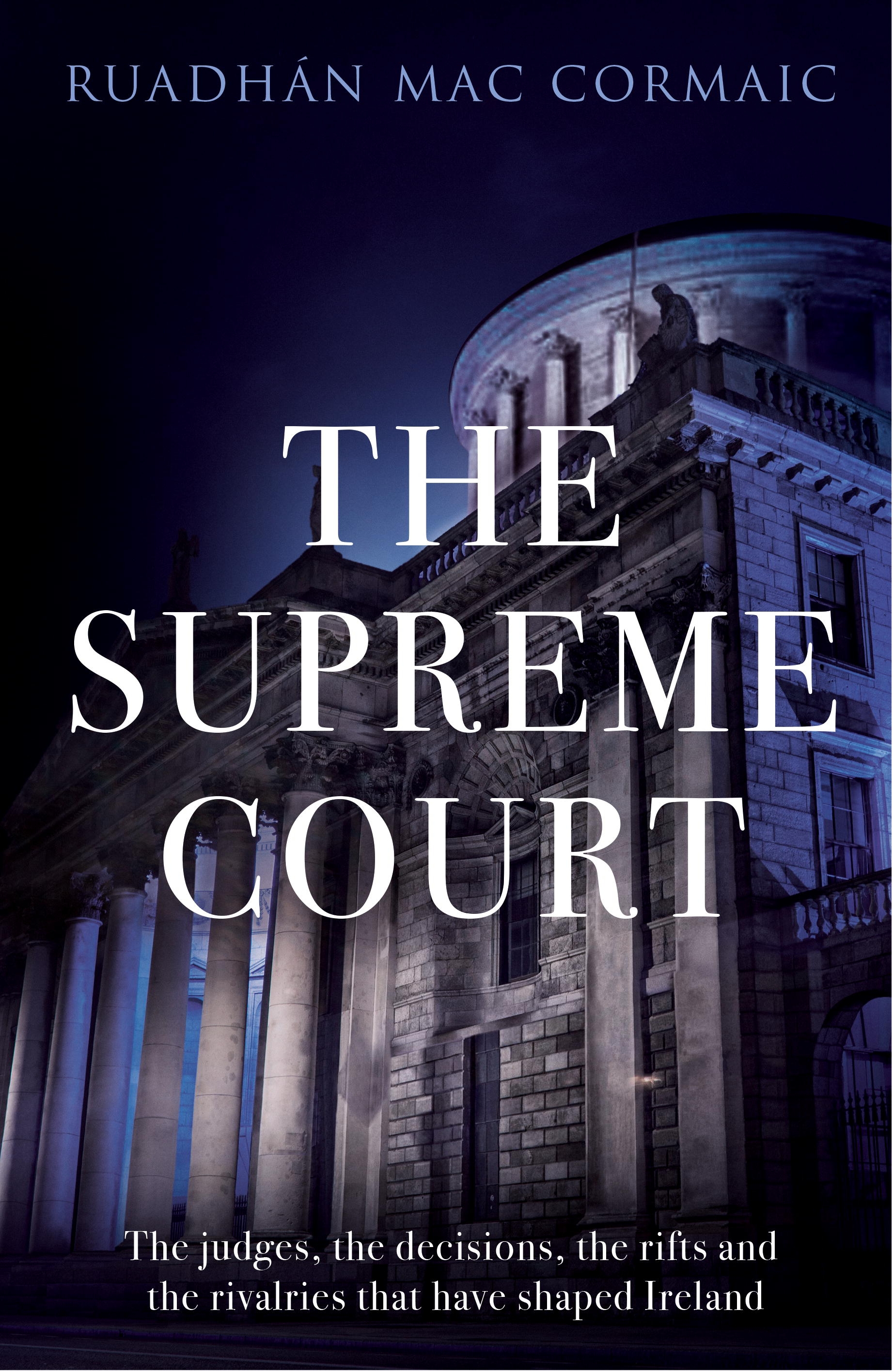 The Supreme Court by Ruadhan Mac Cormaic Penguin Books New Zealand