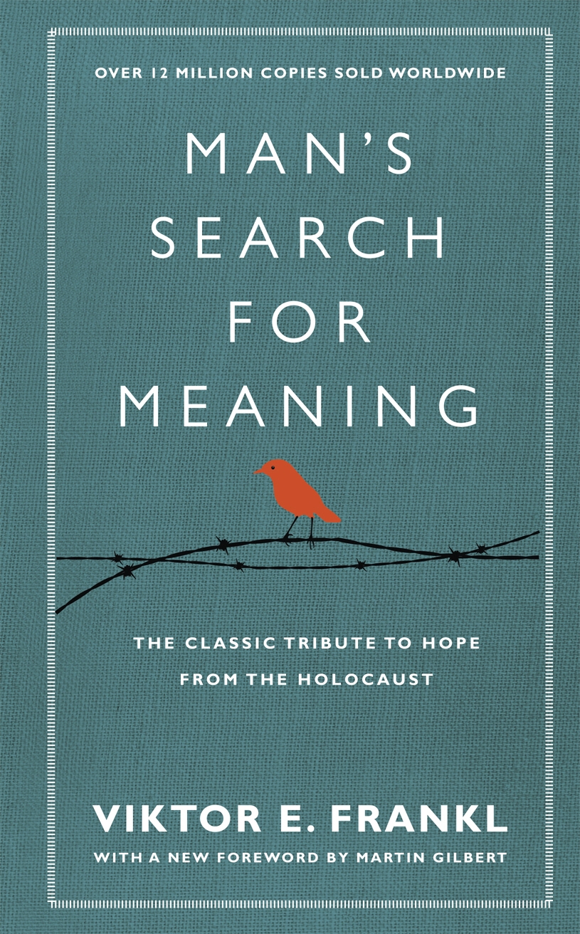 Man’s Search for Meaning Viktor Frankl, notes by Kingston S. Lim