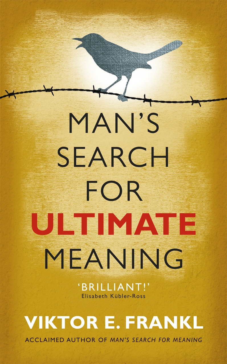 man-s-search-for-ultimate-meaning-by-viktor-e-frankl-penguin-books