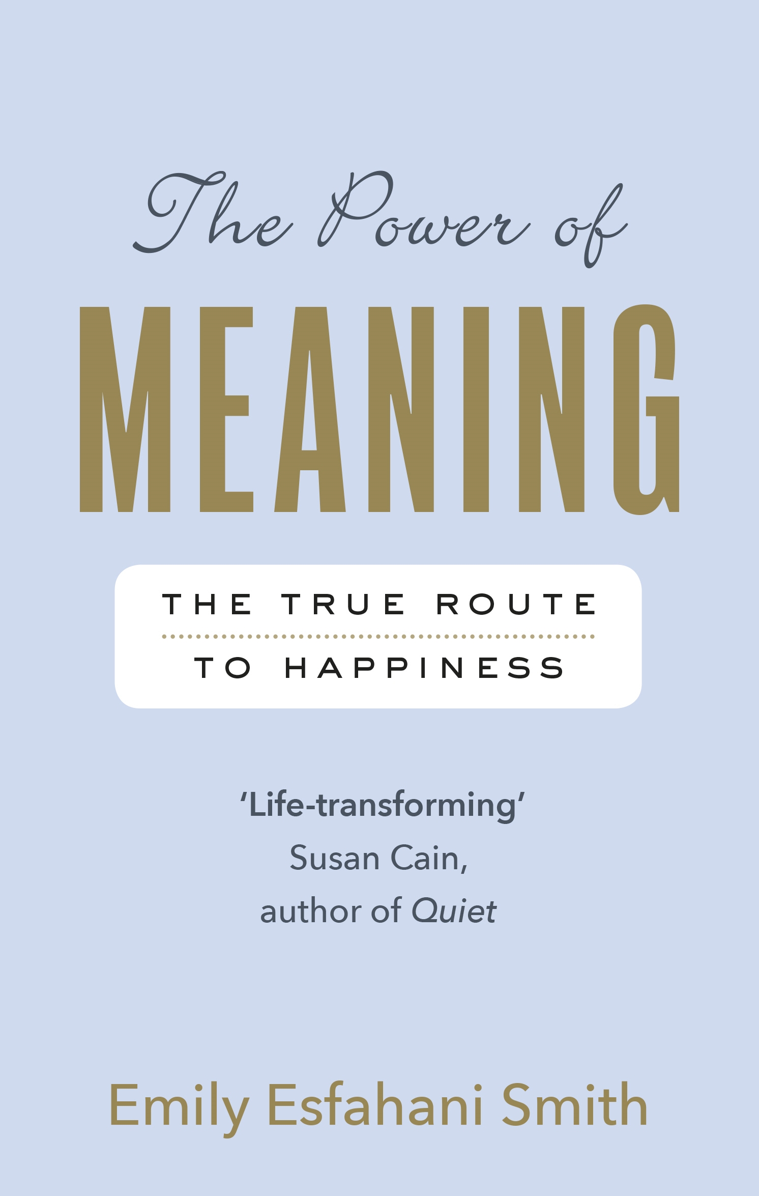 The Power Of Meaning By Emily Esfahani Smith Penguin Books New Zealand