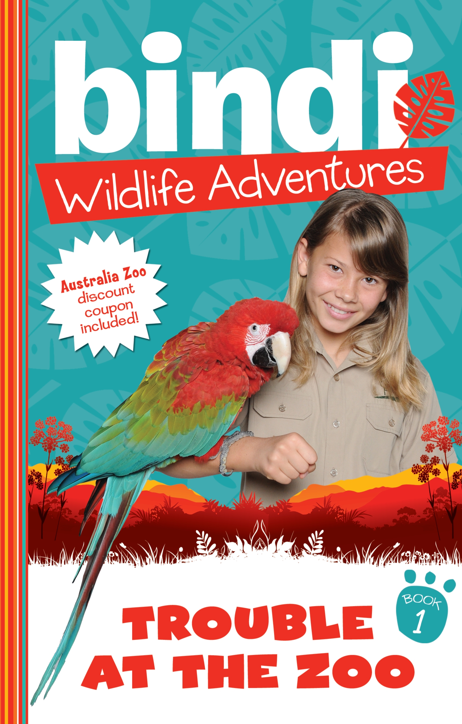 Bindi Wildlife Adventures 1: Trouble At The Zoo by Bindi Irwin