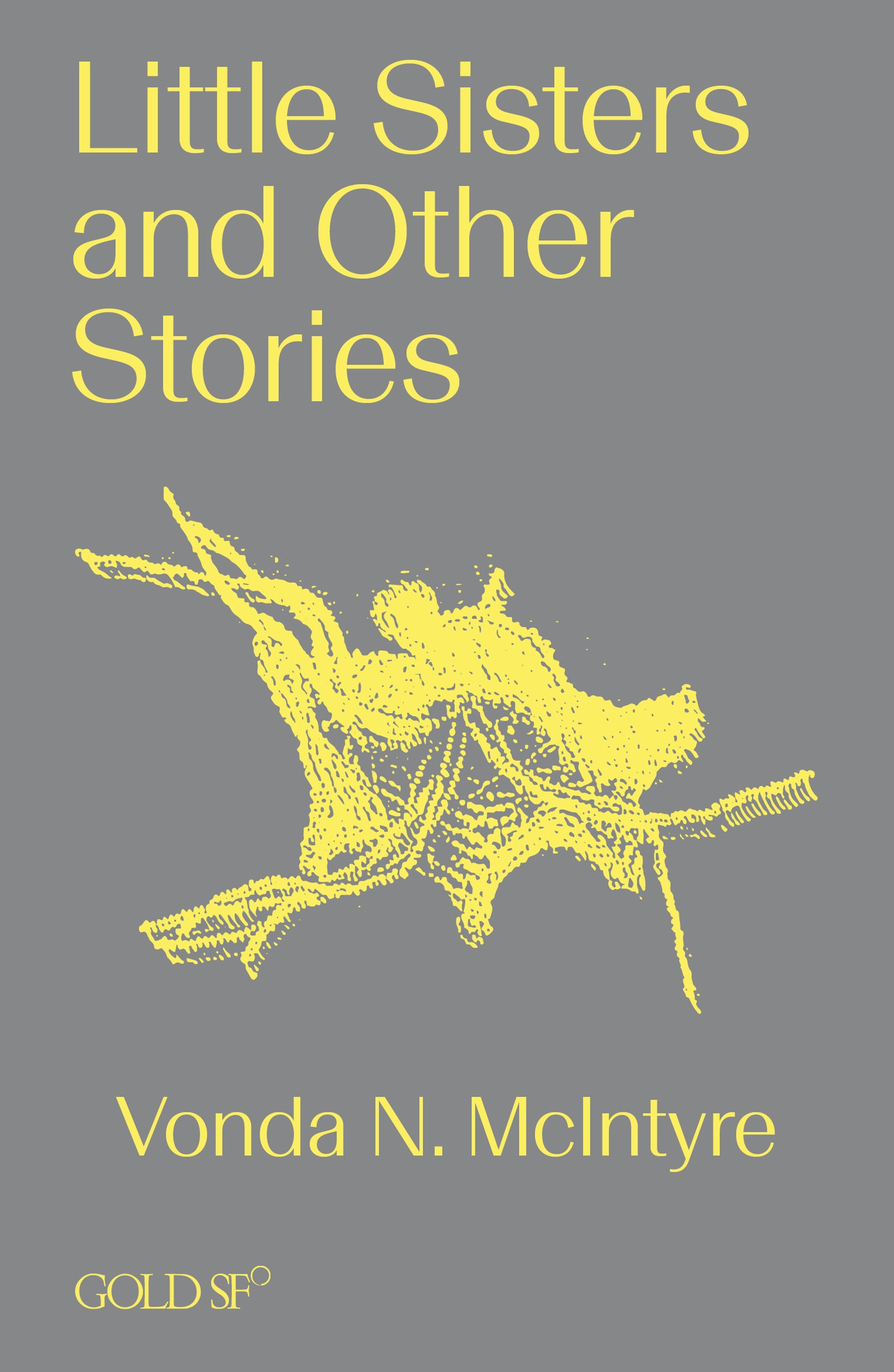 Little Sisters and Other Stories by Vonda N. McIntyre - Penguin Books ...