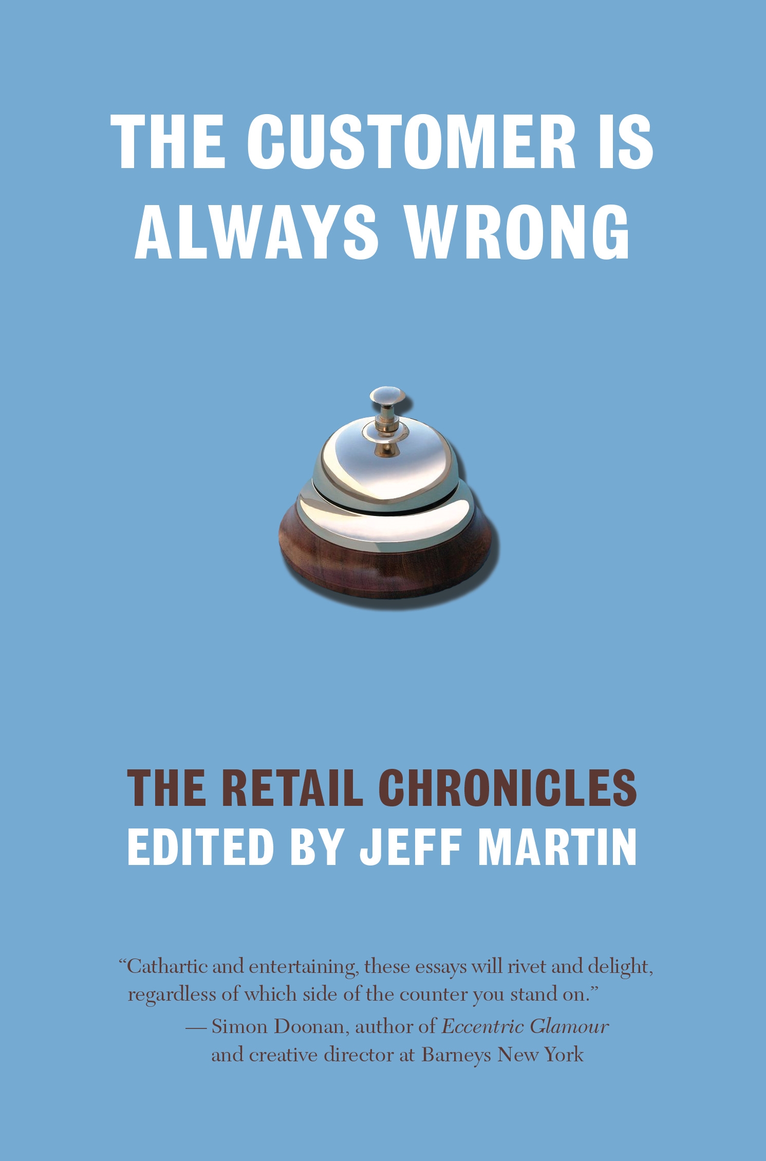 The Customer Is Always Wrong by Jeff Martin Penguin Books Australia