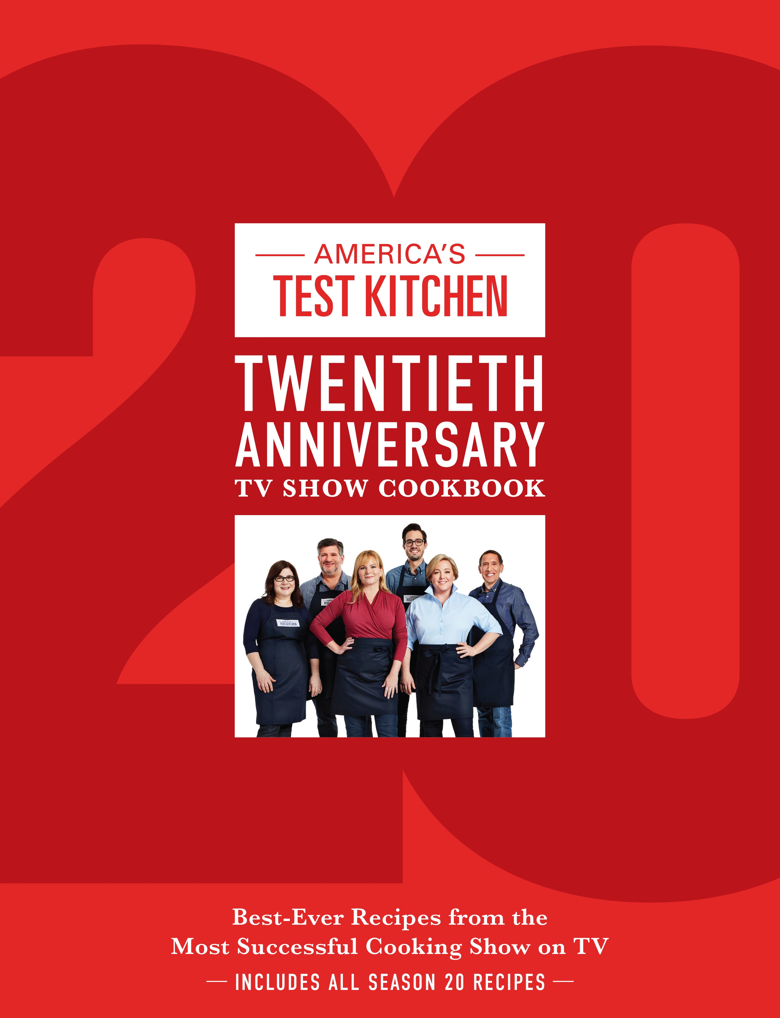 Americas Test Kitchen Twentieth Anniversary TV Show Cookbook By Americas Test Kitchen Penguin Books Australia