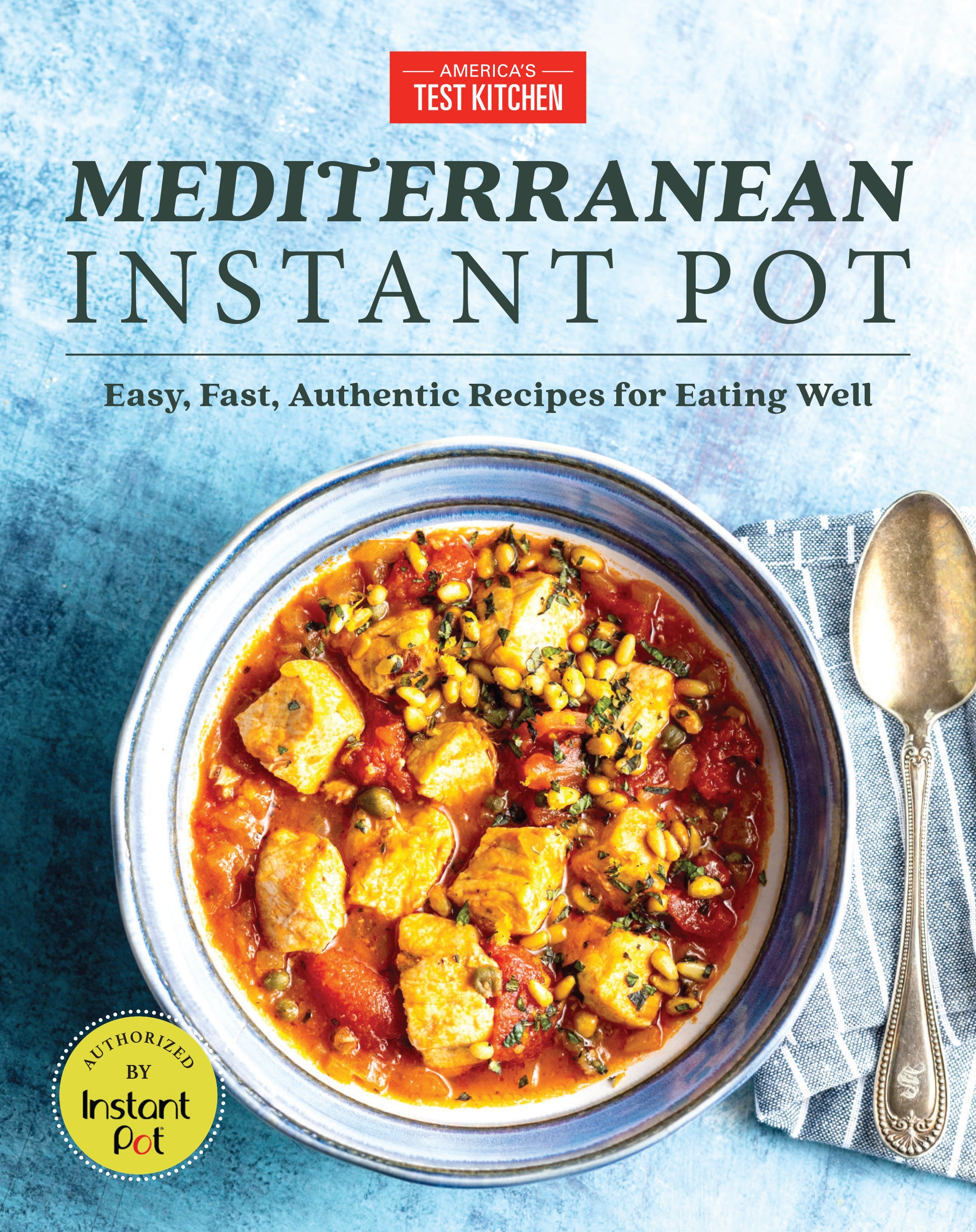 Mediterranean Instant Pot by America's Test Kitchen - Penguin Books New ...