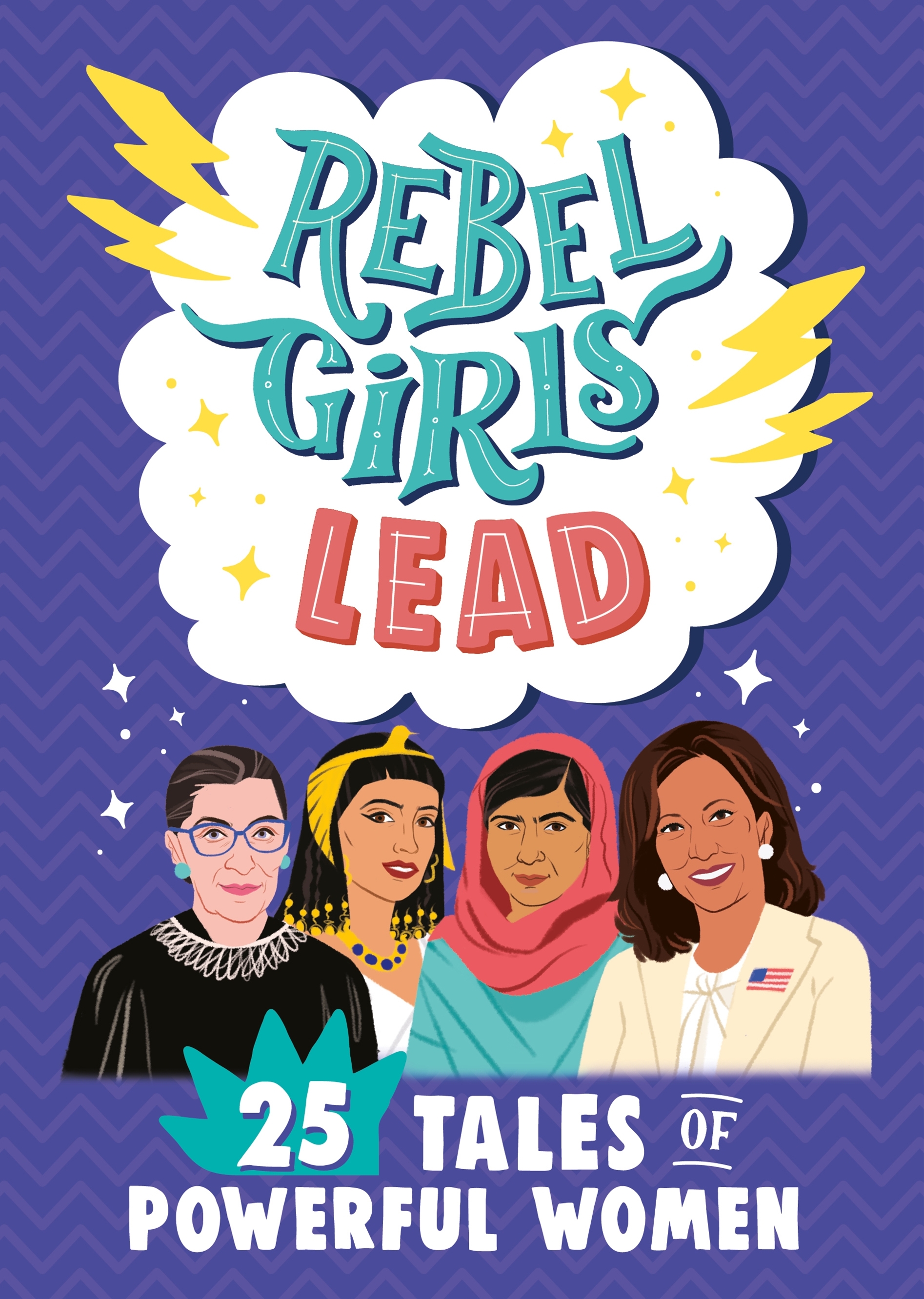 Rebel Girls Lead 25 Tales Of Powerful Women By Rebel Girls Penguin