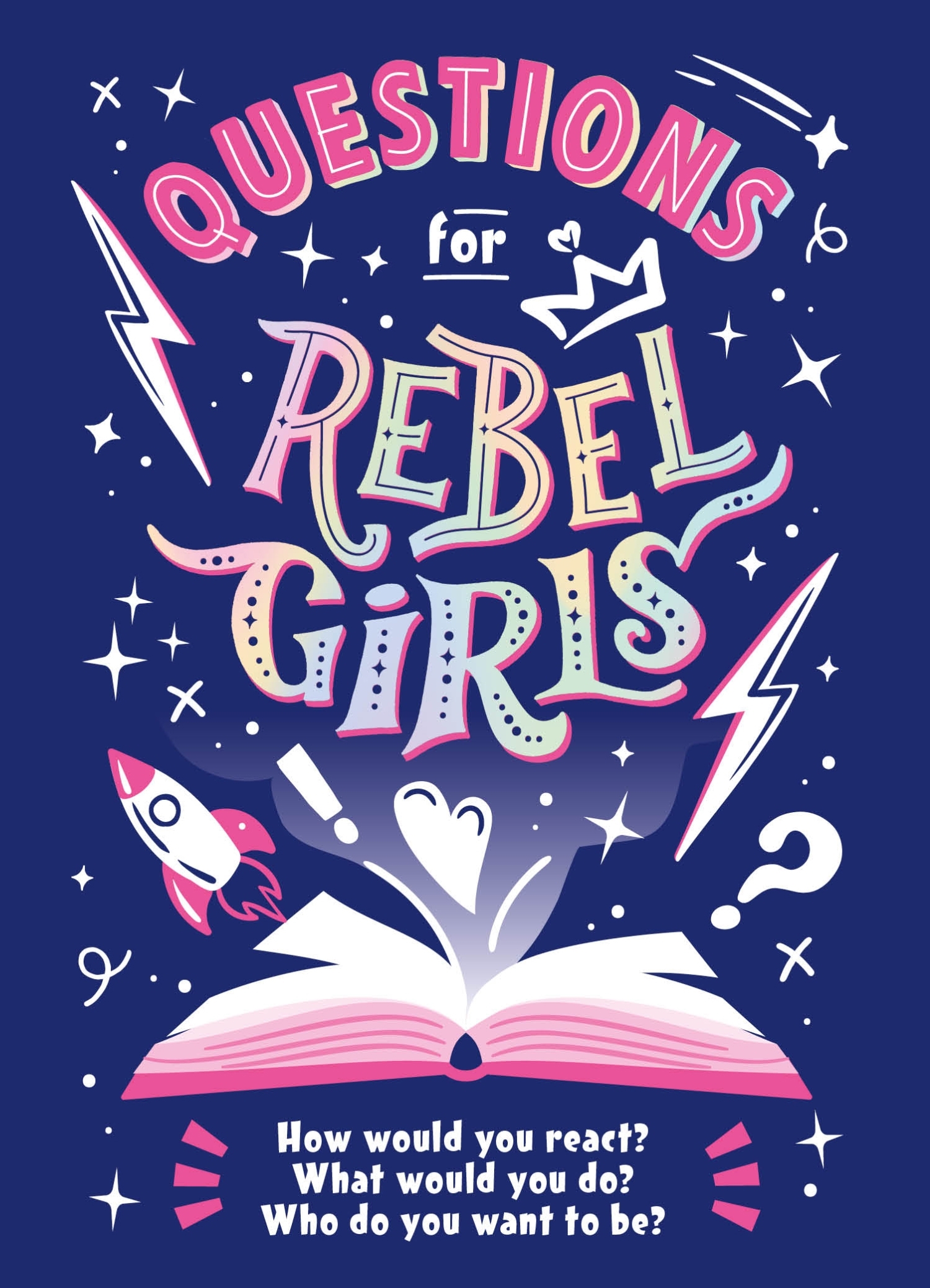 Questions for Rebel Girls by Rebel Girls - Penguin Books New Zealand