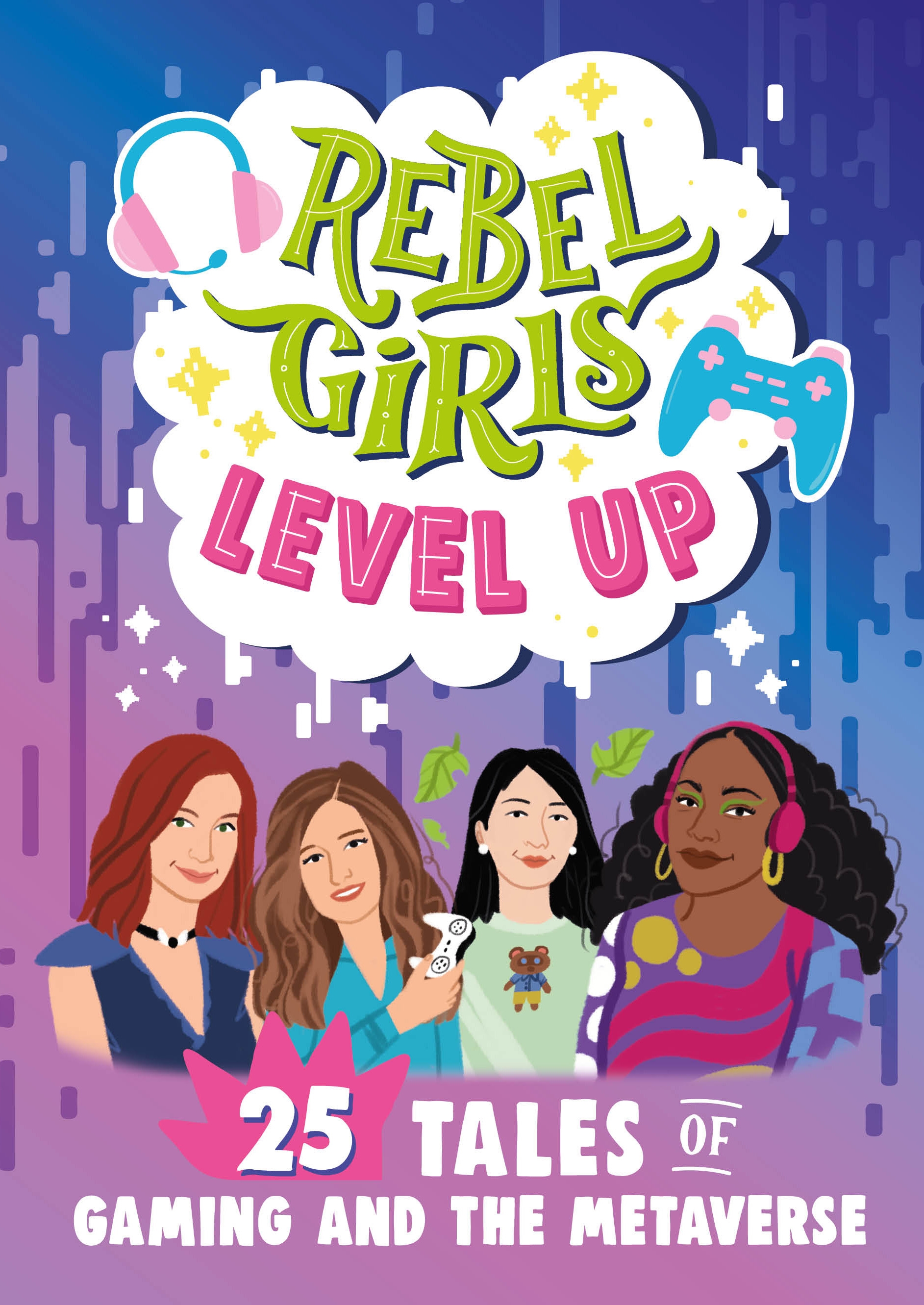 Rebel Girls Level Up by Rebel Girls - Penguin Books New Zealand