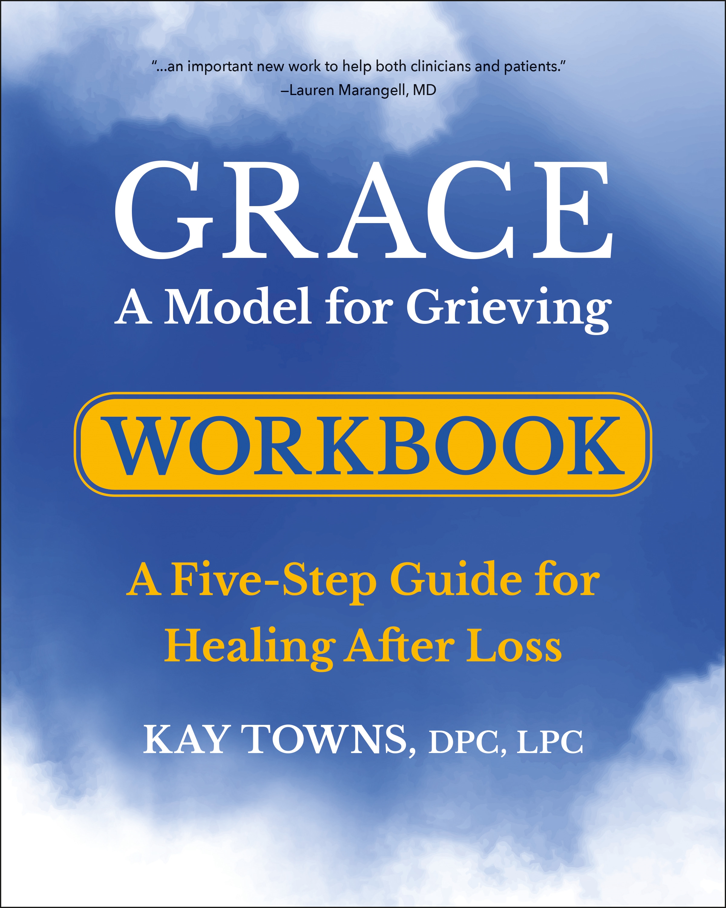 GRACE: A Model for Grieving Workbook by Kay Towns - Penguin Books New ...