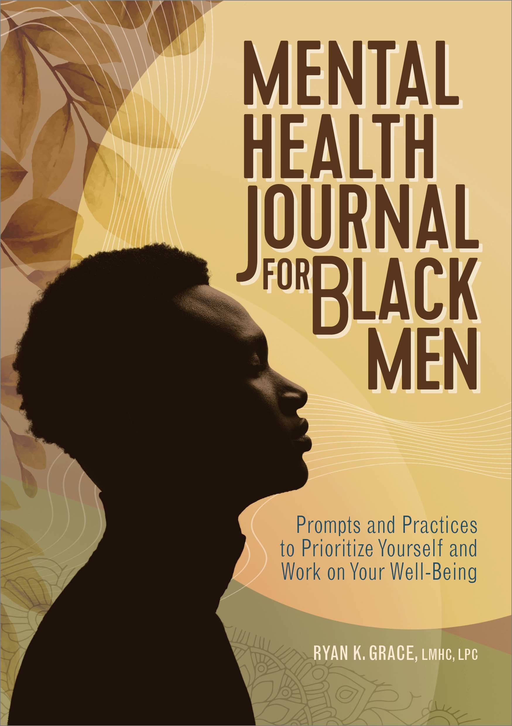 Mental Health Journal for Black Men by Ryan K. Grace LMHC - Penguin ...