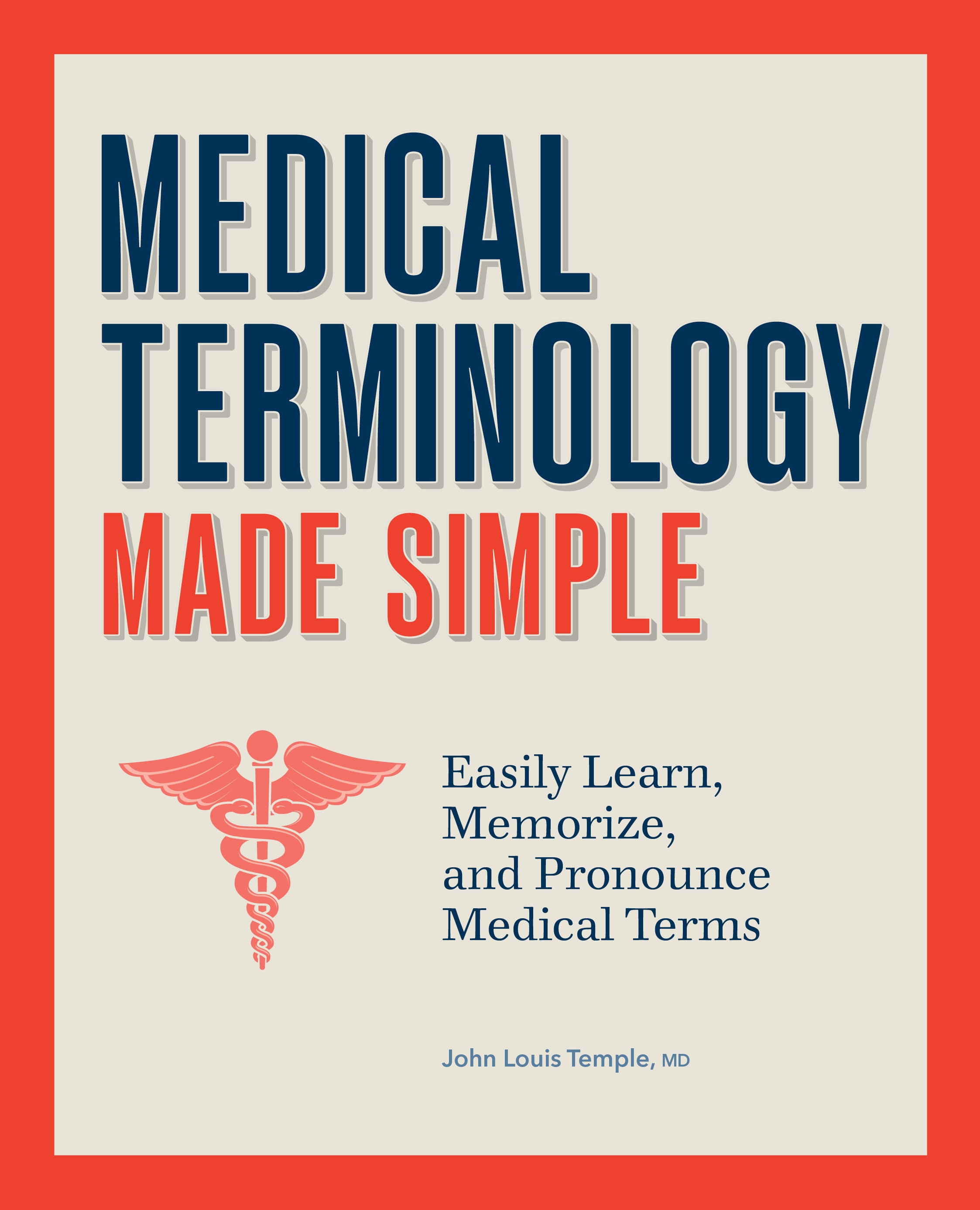 Medical Terminology Made Simple by Dr. John Temple MD - Penguin Books ...