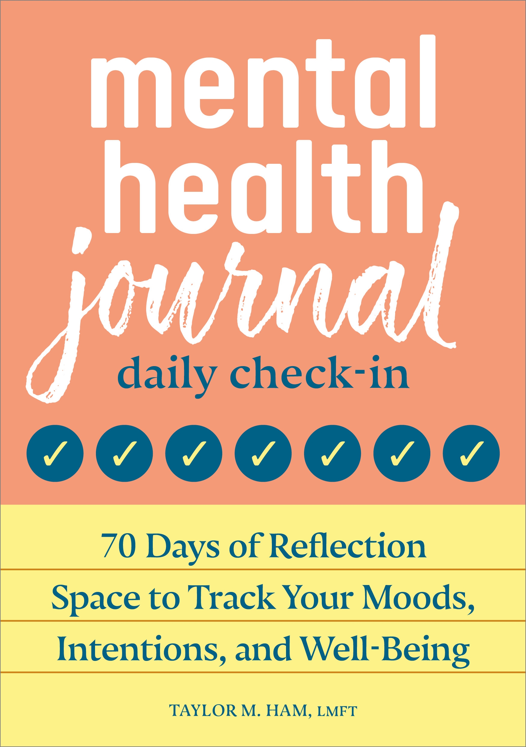 Mental Health Journal by Taylor M. Ham MS, LMFT - Penguin Books Australia