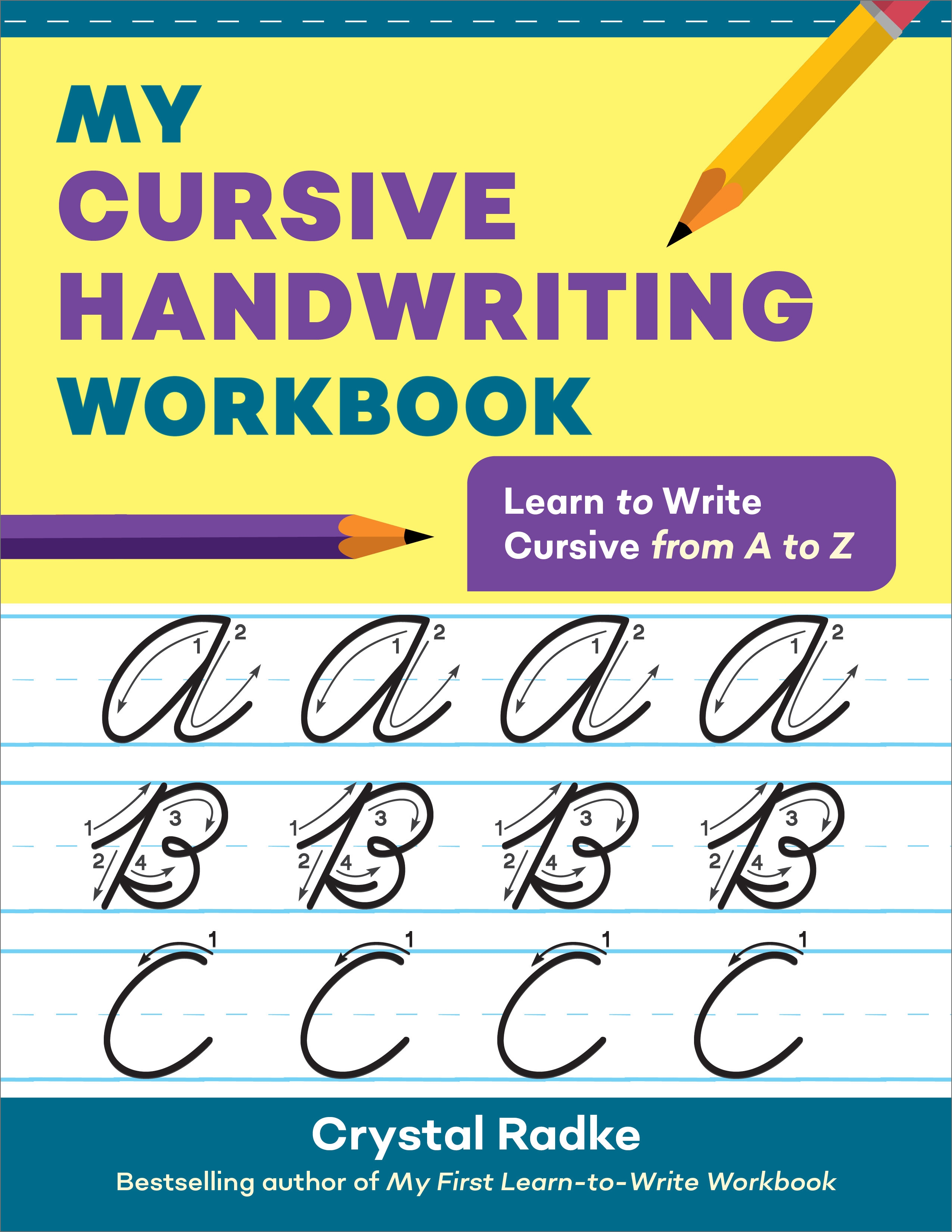 My Cursive Handwriting Workbook by Crystal Radke - Penguin Books Australia