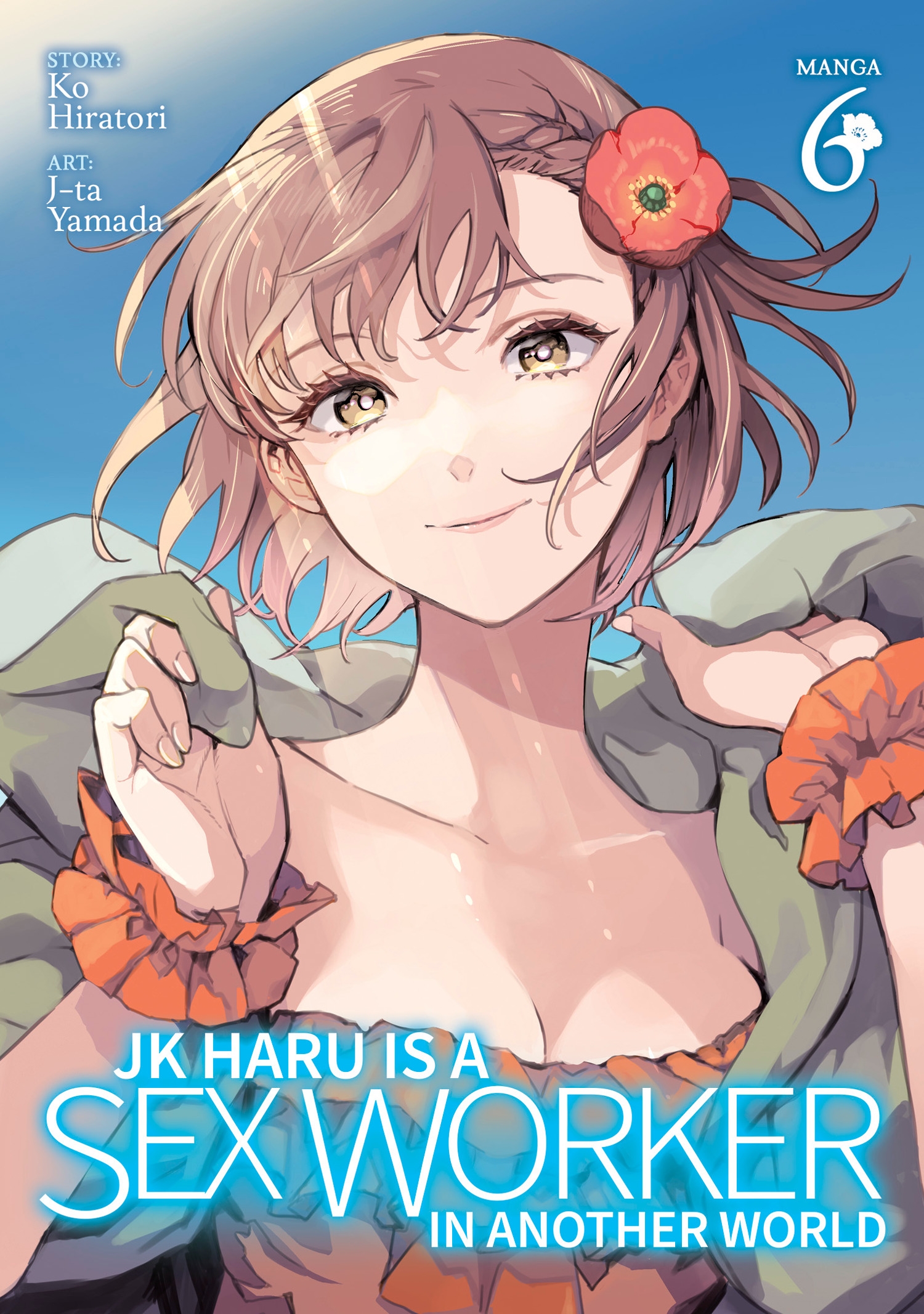 JK Haru is a Sex Worker in Another World (Manga) Vol. 6 by Ko Hiratori -  Penguin Books New Zealand