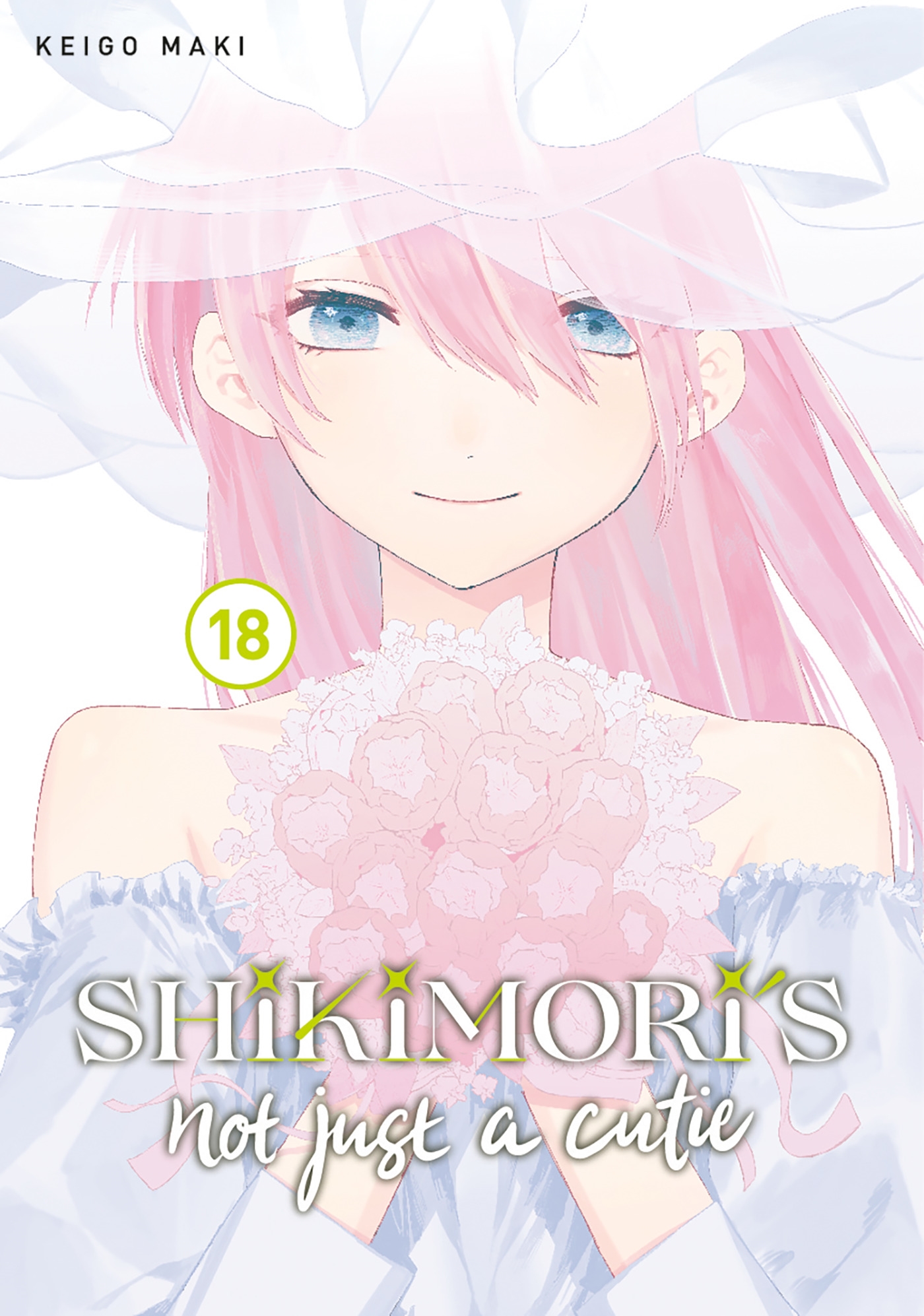 Shikimoris Not Just A Cutie 18 By Keigo Maki Penguin Books Australia